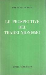 Le Prospettive Del Tradeunionismo