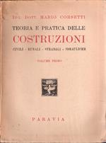 Teoria E Pratica Delle Costruzioni Civili. Rurali. Stradali. Idrauliche