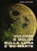 Vulcani e bolidi sulla Luna e Marte