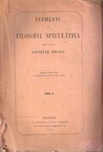 Elementi Di Filosofia Speculativa - Vol. I