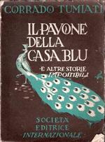 Il Pavone Della Casa Blu E Altre Storie Impossibili