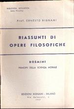 Riassunti Di Opere Filosofiche Rosmini Storia Comparativa E Critica Dei Sistemi Intorno Al Principio Della Morale