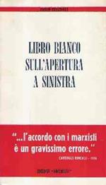 Libro Bianco Sull'apertura A Sinistra