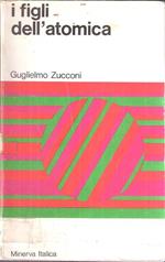 I Figli Dell'atomica E Altri Racconti