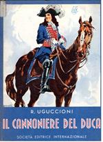 Il Cannoniere Del Duca - Ill. Di Aurelio Craffonara