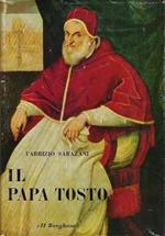 Il Papa Tosto