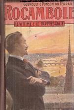 Le Nuove Gesta Di Rocambole - Le Vittime E Le Rappresaglie Seguito Del Romanzo Le Tragedie Del Matrimonio
