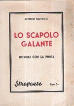 Lo Scapolo Galante. Novelle Con La Punta
