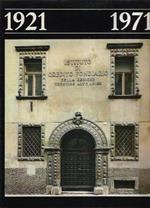 1921-1971. 50 Anni Istituto Di Credito Fondiario Della Regione Trentino Alto-Adige Trento