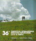 36filmfestival Internazionale Montagna-Esplorazione Città Di Trento. I Film