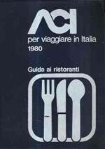 Aci Per Viaggiare In Italia - Guida Ai Ristoranti 1980