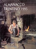 Almanacco Trentino 1995. Gli Affreschi Del Castello Del Buonconsiglio, Trentino D'altri Tempi
