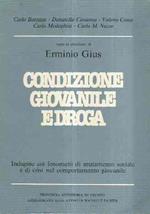 Condizione Giovanile E Droga. Indagine Sui Fenomeni Di Mutamento Sociale E Di Crisi Nel Comportamen