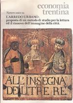 Economia Trentina - Numero Unico Su: L'arredo Urbano Proposta Di Un Metodo Di Studio Per La Lettura Ed Il Rinnovo Dell'immagine Della Città