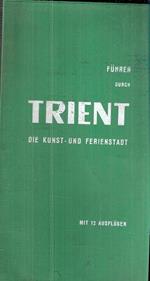 Fuhrer Durch Trient Die Kunst Und Ferienstadt