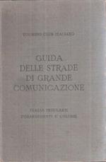 Guida Delle Strade Di Grande Comunicazione Italia Insulare Possedimenti E Colonie