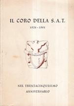 Il Coro Della S.A.T. 1926-1961 Nel Trentacinquesimo Anniversario