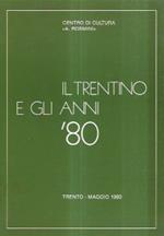 Il Trentino E Gli Anni '80. Verso Una Cultura Della Comunità