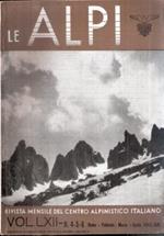 Le Alpi Rivista Mensile Del Centro Alpinistico Italiano Vol. Lxii