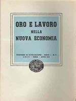 Oro E Lavoro Nella Nuova Economia. Quaderni Di Divulgazione Serie I N.5 In C.F., Roma