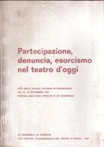 Partecipazione, Denuncia, Esorcismo Nel Teatro D'oggi