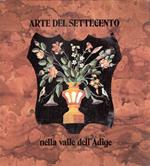 Arte Del Settecento Nella Valle Dell'adige