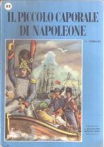 Il Piccolo Caporale Di Napoleone. Ill. Di Ettore Brighenti
