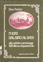 Fuori Dal Giro Al Sass Gite, Osterie E Personaggi Dell'ultimo Cinquantennio