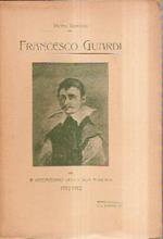 Francesco Guardi Nel Centenario Della Sua Nascita 1712-1912