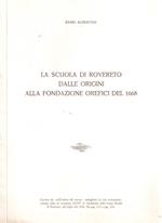 La Scuola Di Rovereto Dalle Origini Alla Fondazione Orefici Del 1668
