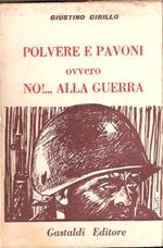 Polvere E Pavoni Ovvero No!. Alla Guerra