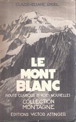 Le Mont Blanc Route Classique Et Voies Nouvelles