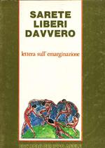 Sarete Liberi Davvero. Lettera Sull'Emigrazione