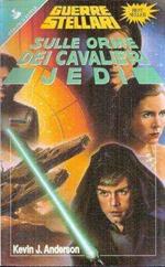 Guerre Stellari Sulle Orme Dei Cavalieri Jedi Volume Primo