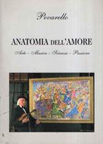 Anatomia Dell'Amore - Arte - Musica - Scienza - Passione