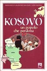 Kosovo Un Popolo Che Perdona Di: Salvoldi Giancarlo E Valentino ! Gjergji Lush