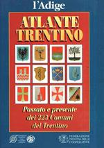 Atlante Trentino Passato E Presente Dei 223 Comuni Del Trentino