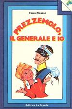 Prezzemolo, il generale e io