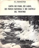 Carta dei fiumi dei laghi dei parchi naturali e dei castelli del trentino