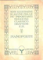 Note Illustrative di Alcune fra Le Più Importanti Edizioni Classico Didattiche E.R. Pianoforte