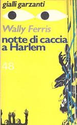 Notte di Caccia a Harlem