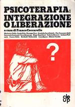 Psicoterapia: Integrazione o Liberazione