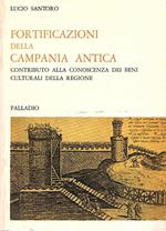 Fortificazioni della Campania Antica Contributo Alla Conoscenza dei Beni Culturali della Regione