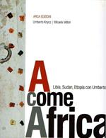 A Come Africa Libia Sudan Etiopia Con Umberto