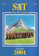 C.A.I.-S.A.T. Sezione Di Riva Del Garda - Annuario 2001