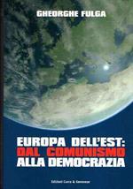 Europa dell'Est: dal comunismo alla democrazia