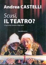 Scusi, il teatro?