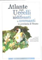 Atlante Degli Uccelli Nidificanti E Svernanti In Provincia Di Trento