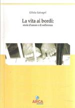 La Vita Ai Bordi: Storie D'Amore e di Sofferenza