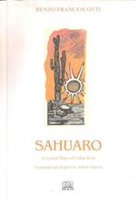 Sahuaro - A Lyrical Diary Of Father Kino Translated Into English By Alberto Sighele